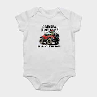 Grandpa is my name. Jeepin'is my jam! Baby Bodysuit